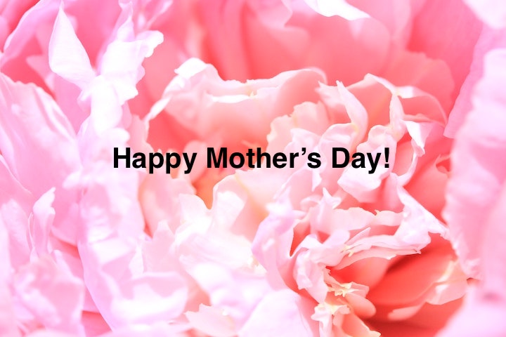 Happy Mother S Day 母の日の英語メッセージ